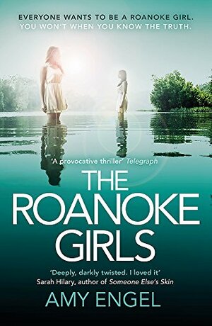 The Roanoke Girls by Amy Engel