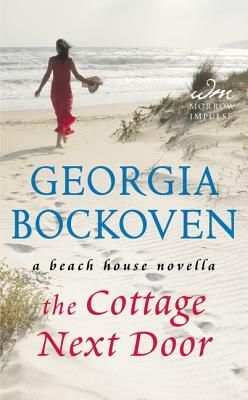 The Cottage Next Door: A Beach House Novella by Georgia Bockoven