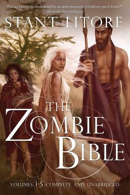 The Zombie Bible: Volumes 1-5 by Stant Litore