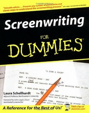 Screenwriting for Dummies by Laura Schellhardt, John Logan