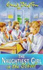 The Naughtiest Girl in the School by Enid Blyton