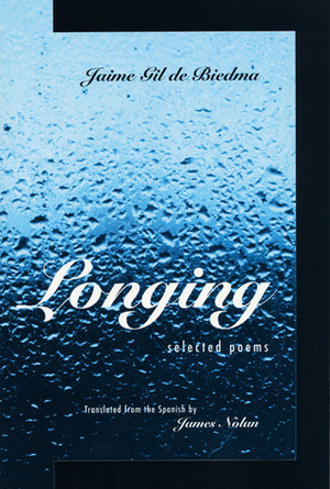 Longing: Selected Poems by Jaime Gil de Biedma, James Nolan