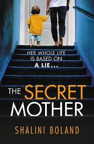 The Secret Mother by Shalini Boland