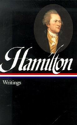 Writings by Alexander Hamilton, Joanne B. Freeman