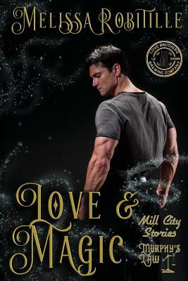 Love & Magic by Melissa Robitille