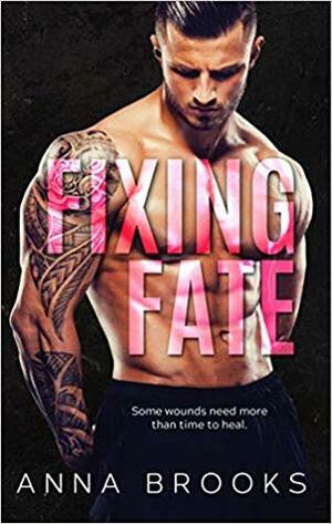 Fixing Fate by Anna Brooks
