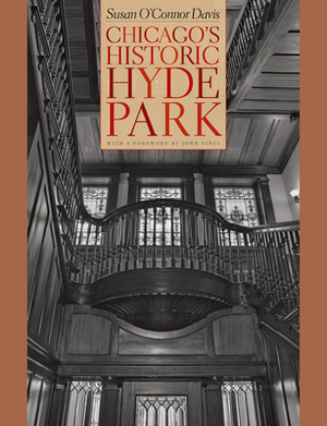 Chicago's Historic Hyde Park by Susan O'Connor Davis