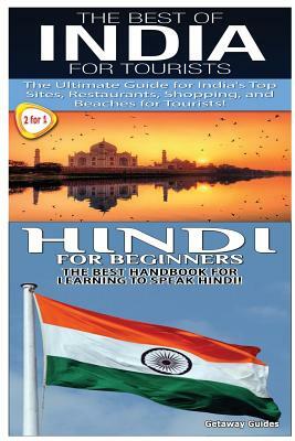 The Best of India for Tourists & Hindi for Beginners by Getaway Guides