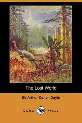 The Lost World (Dodo Press) by Arthur Conan Doyle