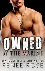 Owned by the Marine by Renee Rose