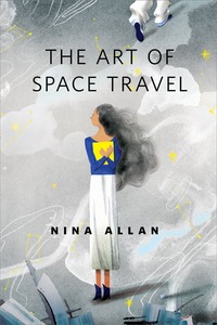 The Art of Space Travel by Nina Allan