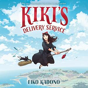 Kiki's Delivery Service by Eiko Kadono