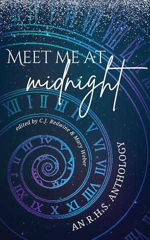 Meet Me At Midnight by Gloria Herdt, Heather Tabata, Jennifer Dyer, Dakota Foster, Savannah Manhattan, Andrea D. Long, Susan Burdorf, Suzanne E. Alexander, Shannon McPherson, Avalon Wolfstone, Heather Lindahl, Heidi Wilson, Hayley Hawthorne, Bridgette O'Hare, JM Stradling, Fallon Willoughby, Deena Graves, Kayla King, Joelene C. Brown, Dana Black, Jane McGarry, Amy Fortenberry, Cait Marie, Katie Phillips, KT Sweet, Teri Polen, Candy Good, Brenna M. Keenan, Katara J. Z., Haylie Hanson, Colleen Brown, AD Uhlar, Julie Fugate, Mary E. Dipple, Robyn Baker, Christine Wilcox