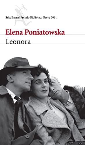Leonora: A Novel Inspired by the Life of Leonora Carrington by Elena Poniatowska