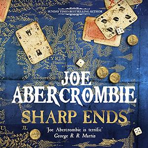 Sharp Ends by Joe Abercrombie