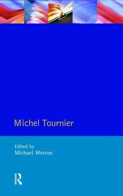 Michel Tournier by Michael Worton