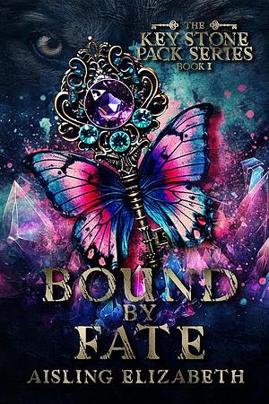 Bound by Fate by Aisling Elizabeth