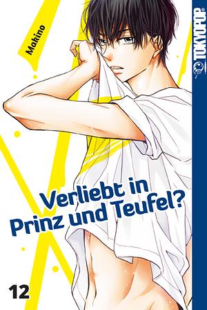 Verliebt in Prinz und Teufel?, Band 12 by Makino