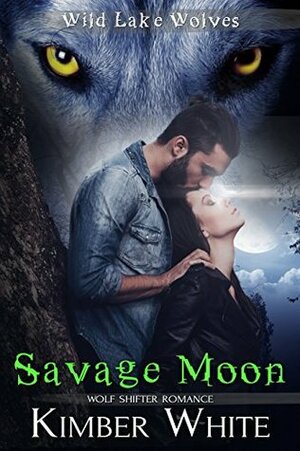 Savage Moon by Kimber White