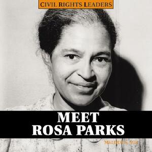 Meet Rosa Parks by Melody S. Mis