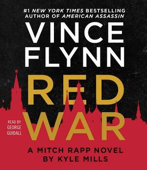 Red War, Volume 17 by Vince Flynn, Kyle Mills