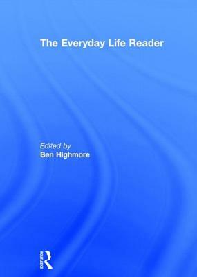 The Everyday Life Reader by 