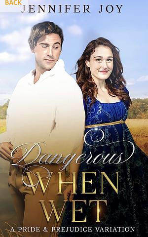 Dangerous When Wet by Jennifer Joy