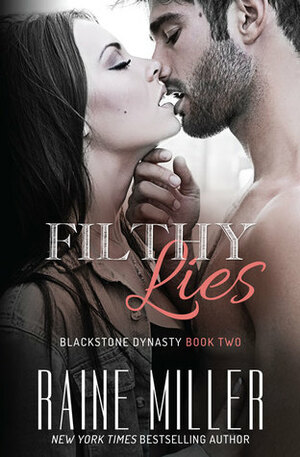 Filthy Lies by Raine Miller