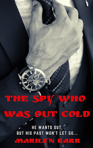 The Spy Who Was Out Cold by Marilyn Barr
