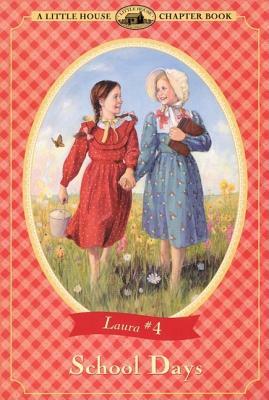 School Days by Laura Ingalls Wilder