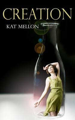 Creation: A Novella by Kat Mellon