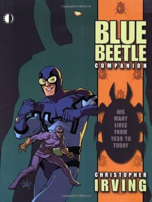 Blue Beetle Companion by Steve Ditko, Christopher Irving, Jack Kirby