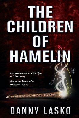 The Children of Hamelin by Danny Lasko