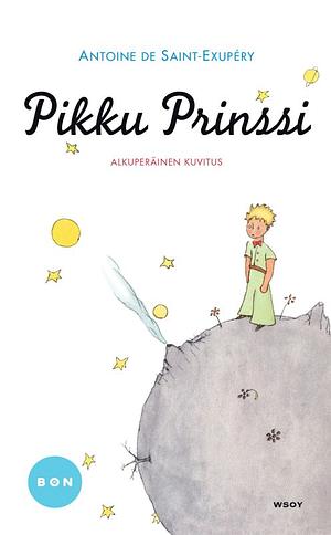 Pikku Prinssi by Antoine de Saint-Exupéry