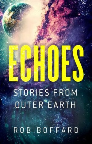Echoes by Rob Boffard