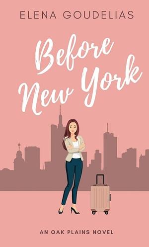 Before New York by Elena Goudelias