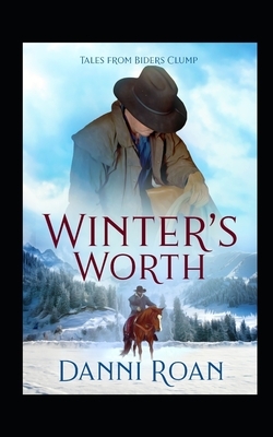 Winter's Worth by Danni Roan