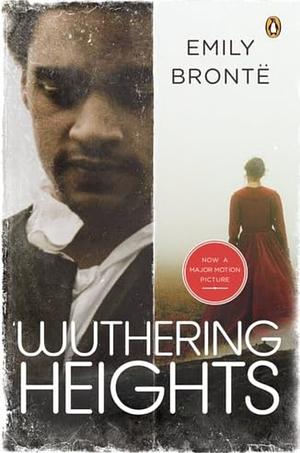 Wuthering Heights by Emily Brontë