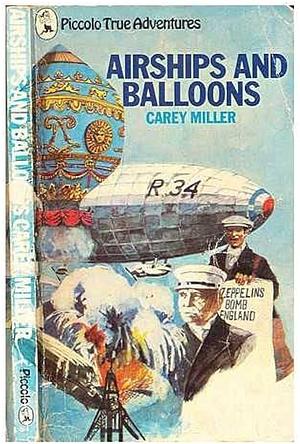 Airships and Balloons by Carey Miller