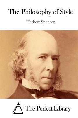 The Philosophy of Style by Herbert Spencer