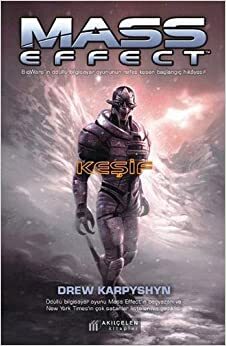 Mass Effect: Keşif by Drew Karpyshyn