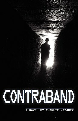 Contraband by Charlie Vazquez