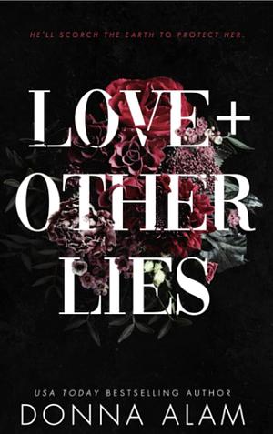 Love + Other Lies by Donna Alam