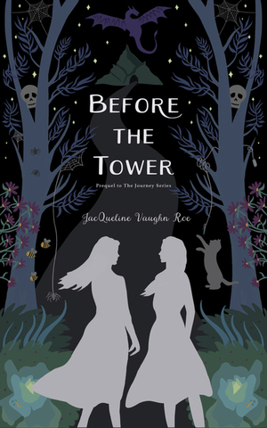 Before the Tower by JacQueline Vaughn Roe