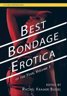 Best Bondage Erotica of the Year, Volume 1 by 