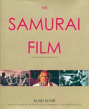 The Samurai Film by Alain Silver