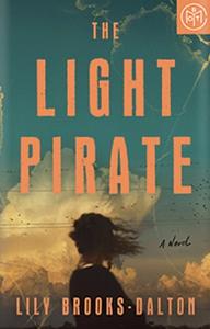 The Light Pirate by Lily Brooks-Dalton