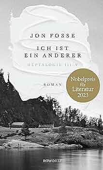 Ich ist ein anderer by Jon Fosse, Hinrich Schmidt-Henkel