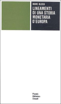 Lineamenti di una storia monetaria d'Europa by Marc Bloch