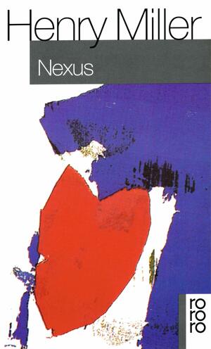 Nexus. by Henry Miller